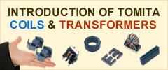 INTRODUCTION OF TOMITA COILS & TRANSFORMERS